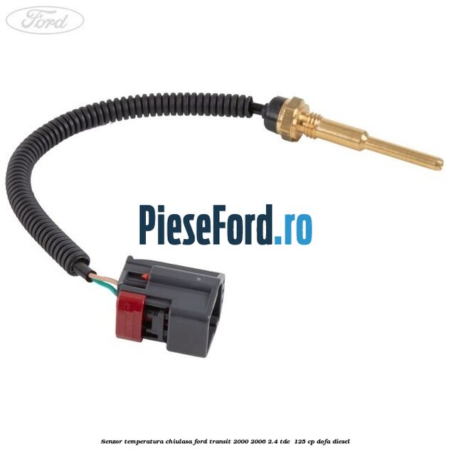 Senzor temperatura chiulasa Ford Transit 2000-2006 2.4 TDE  125 cp DOFA diesel