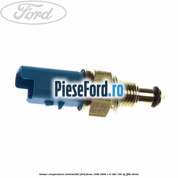 Senzor temperatura combustibil Ford Focus 1998-2004 1.8 TDCi 100 cp Senzor temperatura combustibil Ford Focus 1998-2004 1.8 TDCi 100 cp FFDA diesel