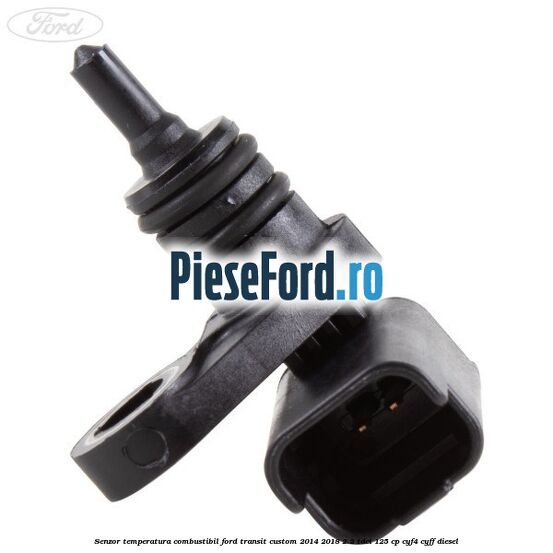Senzor temperatura combustibil Ford Transit Custom 2014-2018 2.2 TDCi 125 cp CYF4, CYFF diesel