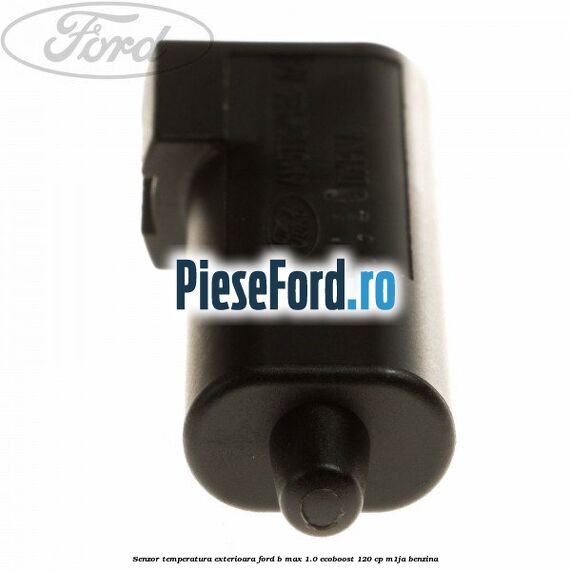 Senzor temperatura exterioara Ford B-Max 1.0 EcoBoost 120 cp M1JA benzina