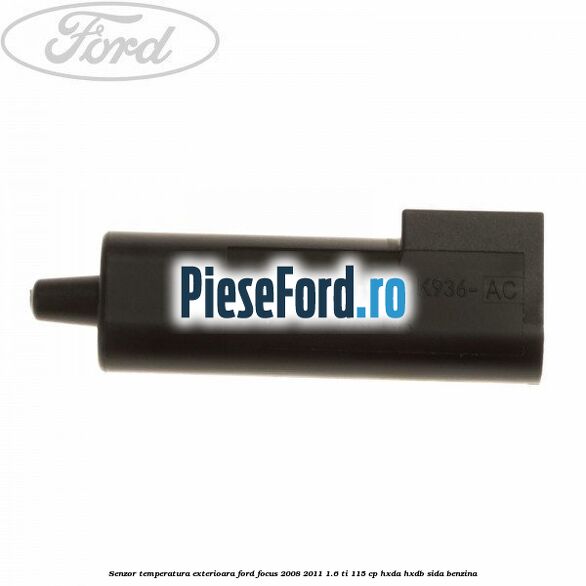 Senzor temperatura exterioara Ford Focus 2008-2011 1.6 Ti 115 cp HXDA, HXDB, SIDA benzina