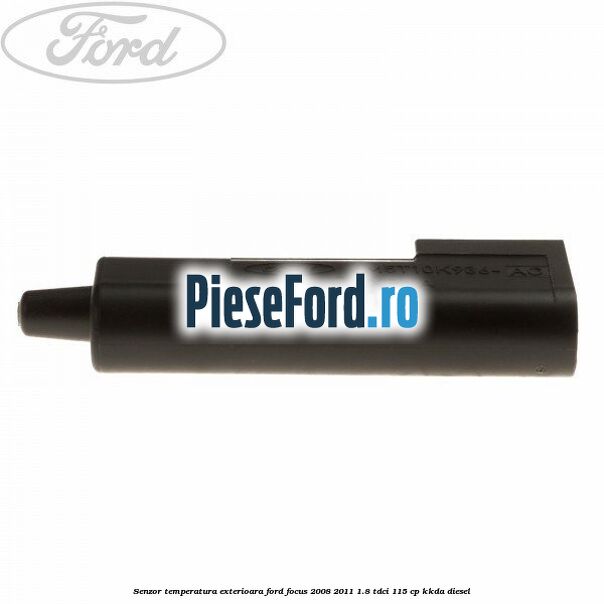 Senzor temperatura exterioara Ford Focus 2008-2011 1.8 TDCi 115 cp Senzor temperatura exterioara Ford Focus 2008-2011 1.8 TDCi 115 cp KKDA diesel