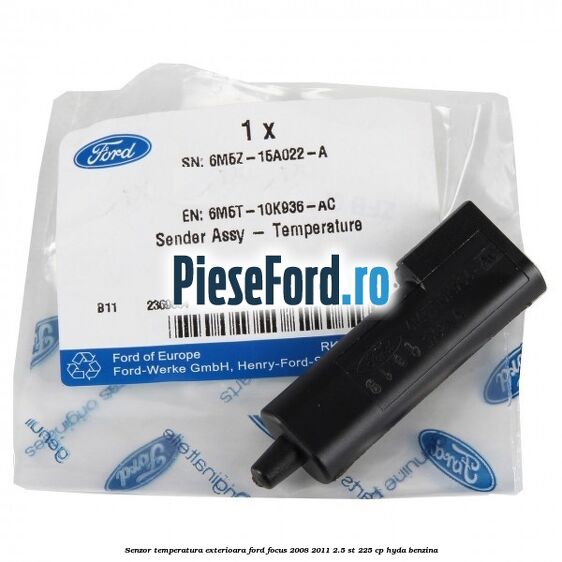 Senzor temperatura exterioara Ford Focus 2008-2011 2.5 ST 225 cp HYDA benzina