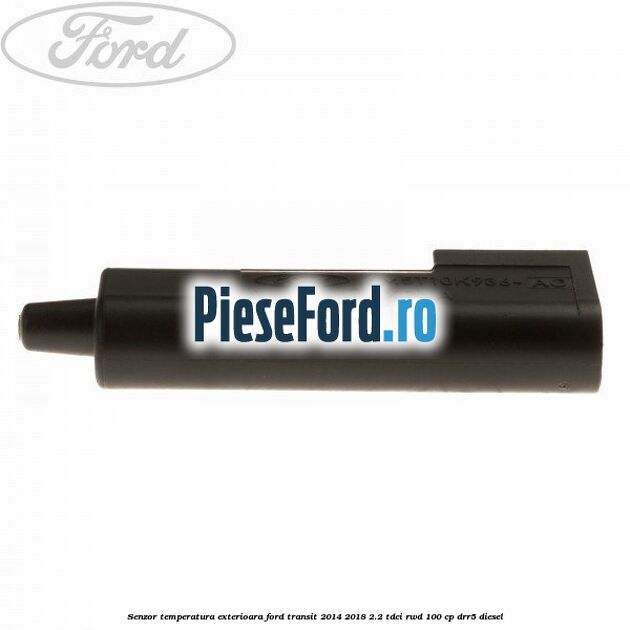 Senzor temperatura exterioara Ford Transit 2014-2018 2.2 TDCi RWD 100 cp DRR5 diesel