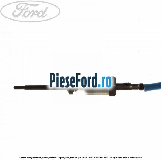 Senzor temperatura filtru particule spre fata Ford Kuga 2016-2018 2.0 TDCi 4x4 180 cp Senzor temperatura filtru particule spre fata Ford Kuga 2016-2018 2.0 TDCi 4x4 180 cp T8MA, T8MB, T8MC diesel