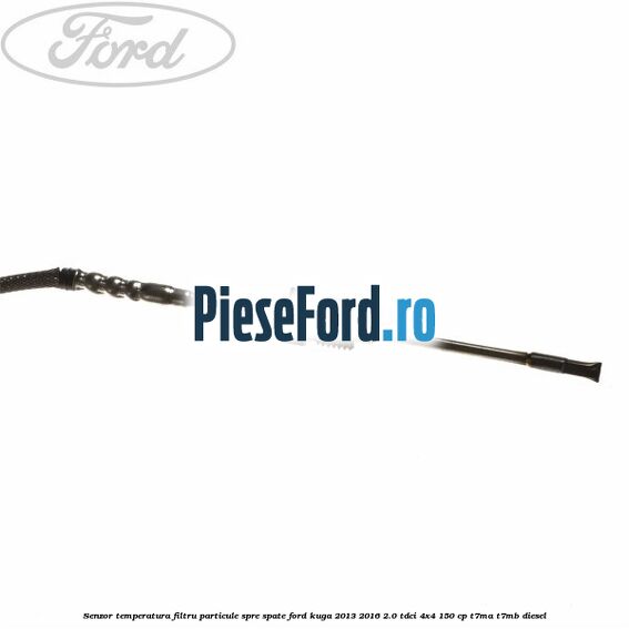 Senzor temperatura filtru particule spre spate Ford Kuga 2013-2016 2.0 TDCi 4x4 150 cp T7MA, T7MB diesel