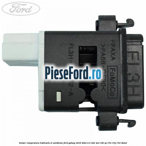 Senzor temperatura habitaclu si umiditate Ford Galaxy 2015-2023 2.0 TDCi 4x4 150 cp T7CI, T7CJ, T7CL diesel