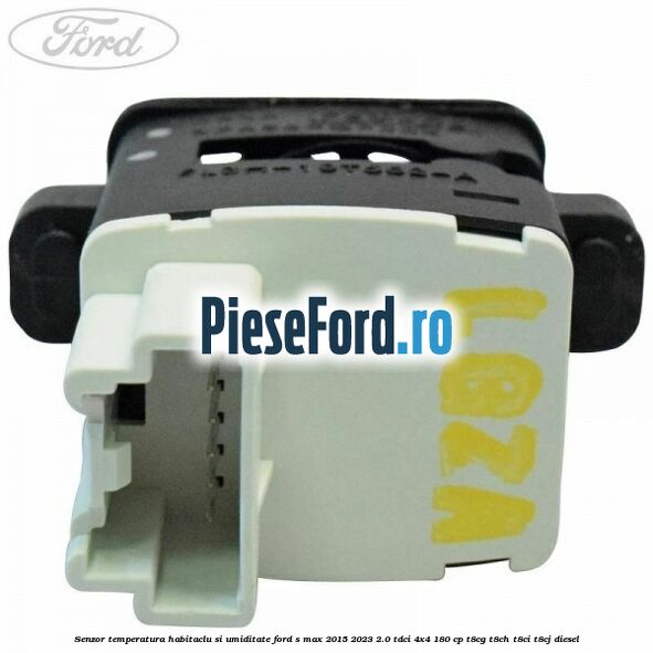 Senzor temperatura habitaclu si umiditate Ford S-Max 2015-2023 2.0 TDCi 4x4 180 cp T8CG, T8CH, T8CI, T8CJ diesel