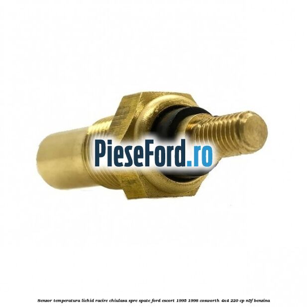 Senzor temperatura lichid racire chiulasa spre spate Ford Escort 1995-1998 Cosworth 4x4 220 cp N5F benzina