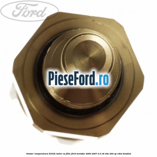 Senzor temperatura lichid racire cu filet Ford Mondeo 2000-2007 3.0 V6 24V 204 cp REBA benzina