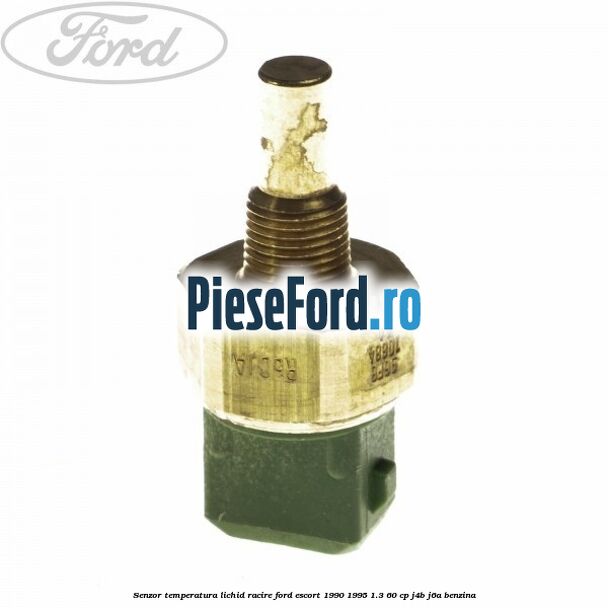 Senzor temperatura lichid racire Ford Escort 1990-1995 1.3 60 cp J4B, J6A benzina