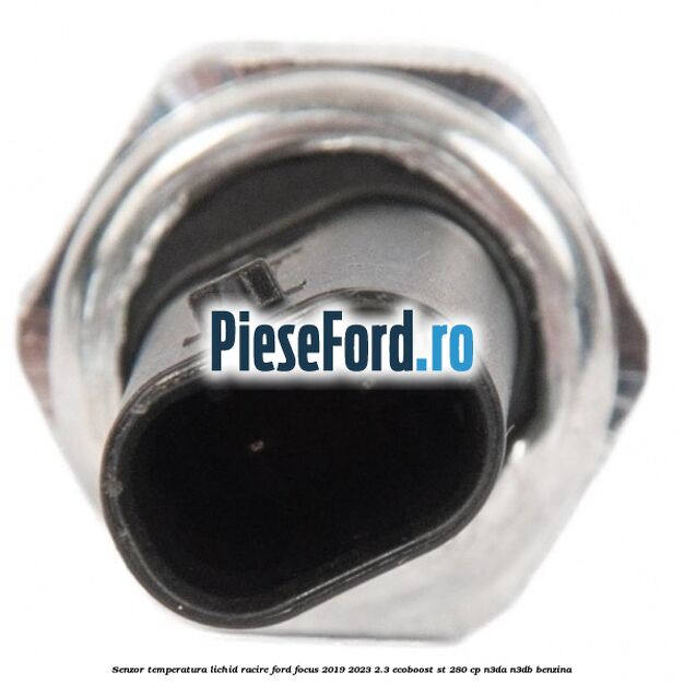 Senzor temperatura lichid racire Ford Focus 2019-2023 2.3 EcoBoost ST 280 cp N3DA, N3DB benzina