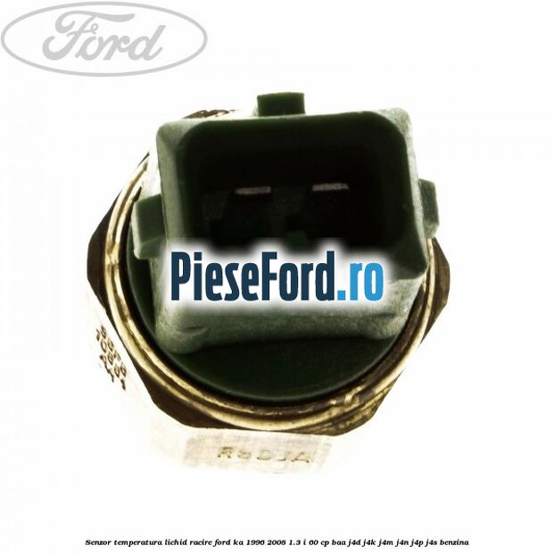 Senzor temperatura lichid racire Ford Ka 1996-2008 1.3 i 60 cp BAA, J4D, J4K, J4M, J4N, J4P, J4S benzina