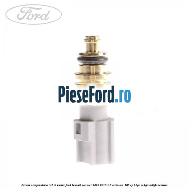 Senzor temperatura lichid racire Ford Transit Connect 2013-2018 1.0 EcoBoost 100 cp B3GA, M2GA, M2GB benzina