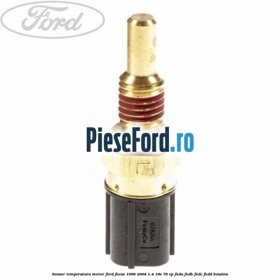 Senzor temperatura motor Ford Focus 1998-2004 1.4 16V 75 cp FXDA, FXDB, FXDC, FXDD benzina