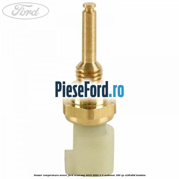 Senzor temperatura motor Ford Mustang 2018-2022 2.3 EcoBoost 290 cp Senzor temperatura motor Ford Mustang 2018-2022 2.3 EcoBoost 290 cp C23HD0D benzina