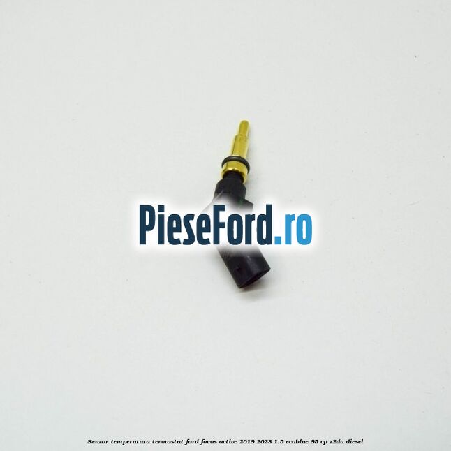 Senzor temperatura termostat Ford Focus Active 2019-2023 1.5 EcoBlue 95 cp Z2DA diesel