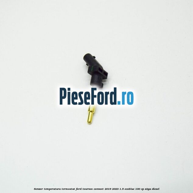 Senzor temperatura termostat Ford Tourneo Connect 2019-2023 1.5 EcoBlue 100 cp Z2GA diesel