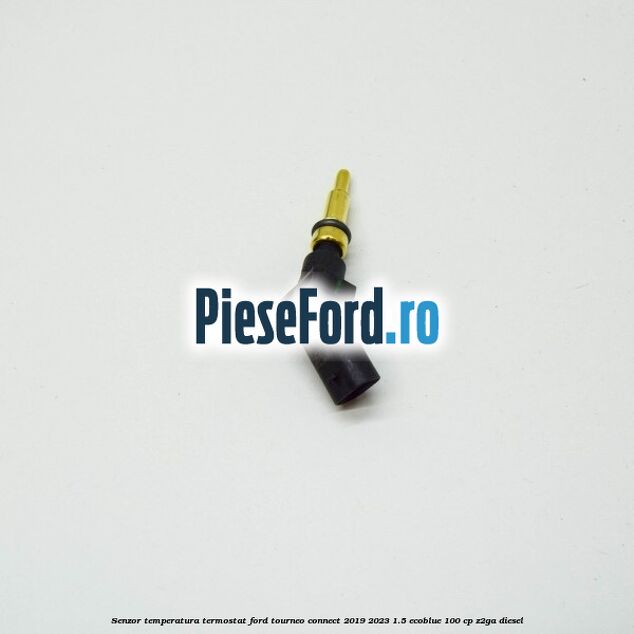 Senzor temperatura termostat Ford Tourneo Connect 2019-2023 1.5 EcoBlue 100 cp Z2GA diesel