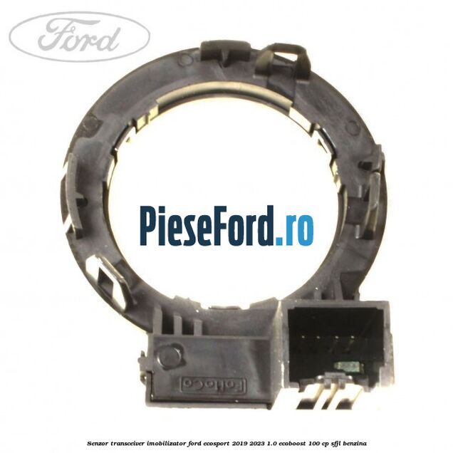 Senzor transceiver imobilizator Ford EcoSport 2019-2023 1.0 EcoBoost 100 cp SFJL benzina