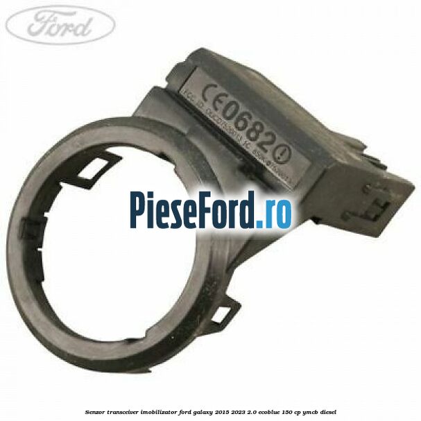 Senzor transceiver imobilizator Ford Galaxy 2015-2023 2.0 EcoBlue 150 cp YMCB diesel