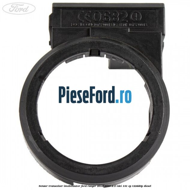 Senzor transceiver imobilizator Ford Ranger 2016-2020 2.2 TDCi 131 cp T22DD0P diesel
