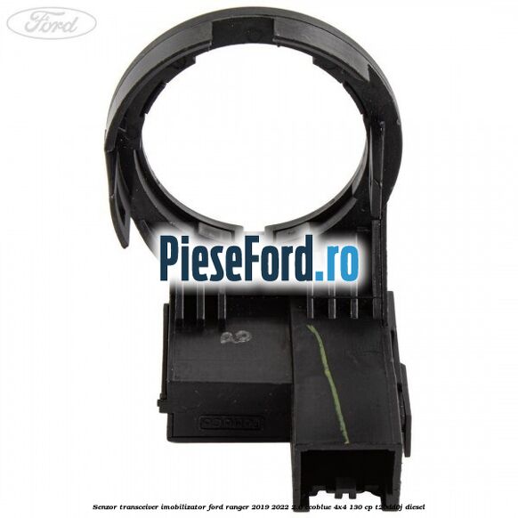Senzor transceiver imobilizator Ford Ranger 2019-2022 2.0 EcoBlue 4x4 130 cp T20DD0J diesel