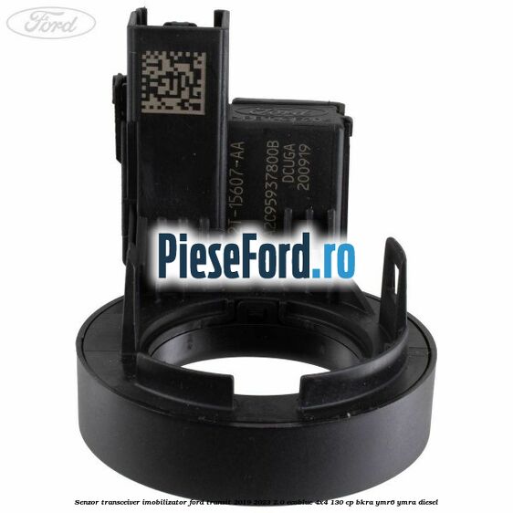 Senzor transceiver imobilizator Ford Transit 2019-2023 2.0 EcoBlue 4x4 130 cp BKRA, YMR6, YMRA diesel