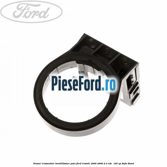 Senzor transceiver imobilizator PATS Ford Transit 2000-2006 2.4 TDE  125 cp DOFA diesel