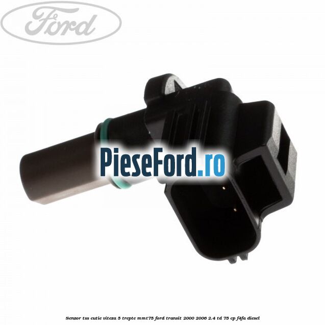 Senzor TSS cutie viteza 5 trepte MMT75 Ford Transit 2000-2006 2.4 TD 75 cp F4FA diesel