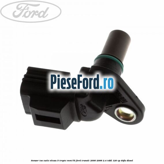 Senzor TSS cutie viteza 5 trepte MMT75 Ford Transit 2000-2006 2.4 TDdi 120 cp D4FA diesel