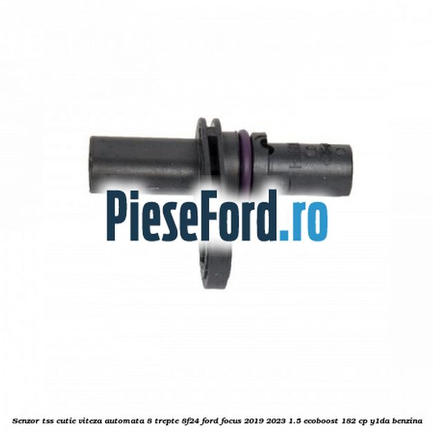 Senzor TSS cutie viteza automata 8 trepte 8F24 Ford Focus 2019-2023 1.5 EcoBoost 182 cp Y1DA benzina