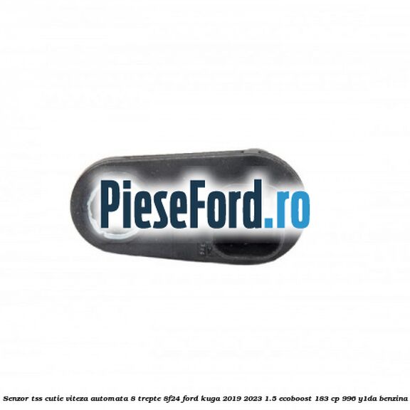 Senzor TSS cutie viteza automata 8 trepte 8F24 Ford Kuga 2019-2023 1.5 EcoBoost 183 cp 996, Y1DA benzina