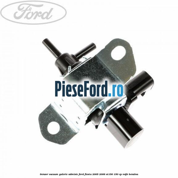 Senzor vacuum galerie admisie Ford Fiesta 2005-2008 ST150 150 cp N4JB benzina