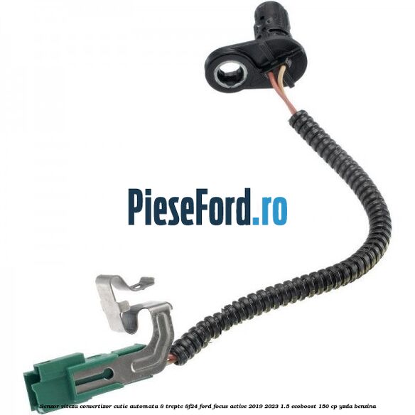 Senzor viteza convertizor cutie automata 8 trepte 8F24 Ford Focus Active 2019-2023 1.5 EcoBoost 150 cp YZDA benzina