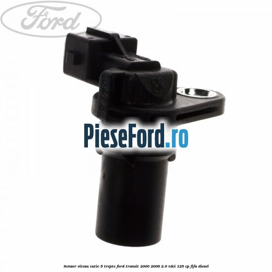 Senzor viteza cutie 5 trepte Ford Transit 2000-2006 2.0 TDCi 125 cp FIFA diesel