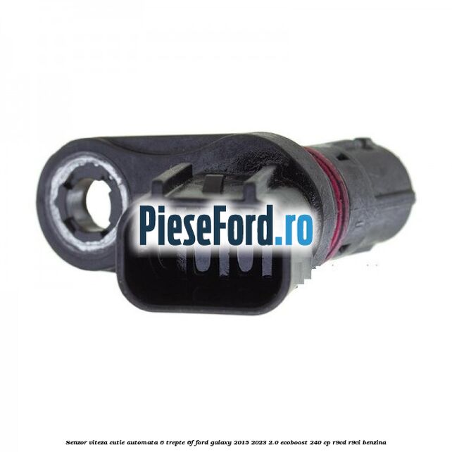 Senzor viteza cutie automata 6 trepte 6F Ford Galaxy 2015-2023 2.0 EcoBoost 240 cp Senzor viteza cutie automata 6 trepte 6F Ford Galaxy 2015-2023 2.0 EcoBoost 240 cp R9CD, R9CI benzina