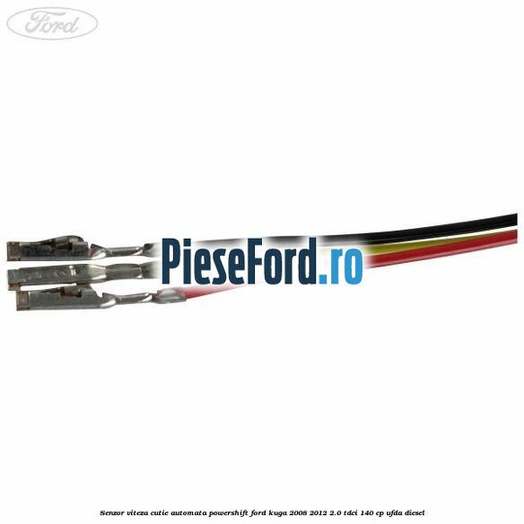 Senzor viteza cutie automata PowerShift Ford Kuga 2008-2012 2.0 TDCI 140 cp Senzor viteza cutie automata PowerShift Ford Kuga 2008-2012 2.0 TDCI 140 cp UFDA diesel