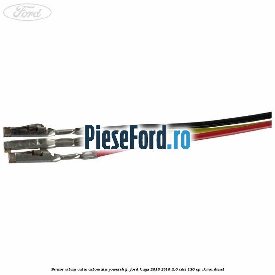 Senzor viteza cutie automata PowerShift Ford Kuga 2013-2016 2.0 TDCi 136 cp Senzor viteza cutie automata PowerShift Ford Kuga 2013-2016 2.0 TDCi 136 cp UKMA diesel