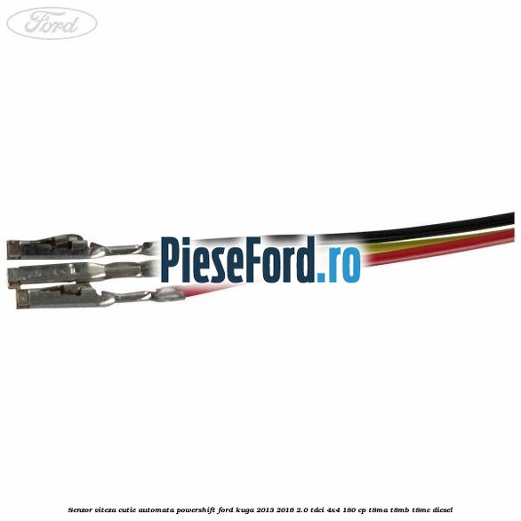 Senzor viteza cutie automata PowerShift Ford Kuga 2013-2016 2.0 TDCi 4x4 180 cp T8MA, T8MB, T8MC diesel