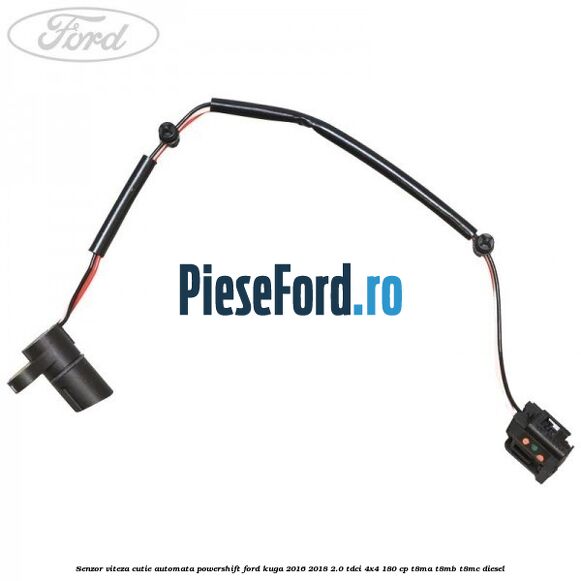 Senzor viteza cutie automata PowerShift Ford Kuga 2016-2018 2.0 TDCi 4x4 180 cp T8MA, T8MB, T8MC diesel