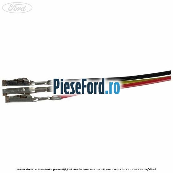 Senzor viteza cutie automata PowerShift Ford Mondeo 2014-2018 2.0 TDCi 4x4 150 cp Senzor viteza cutie automata PowerShift Ford Mondeo 2014-2018 2.0 TDCi 4x4 150 cp T7CA, T7CC, T7CD, T7CE, T7CF diesel