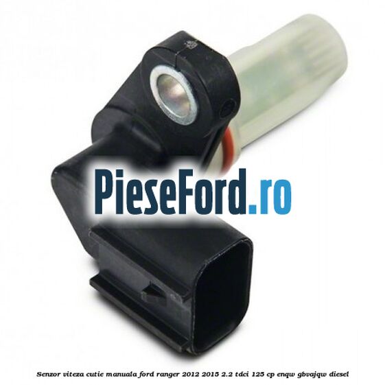 Senzor viteza cutie manuala Ford Ranger 2012-2015 2.2 TDCi 125 cp ENQW, GBVAJQW diesel