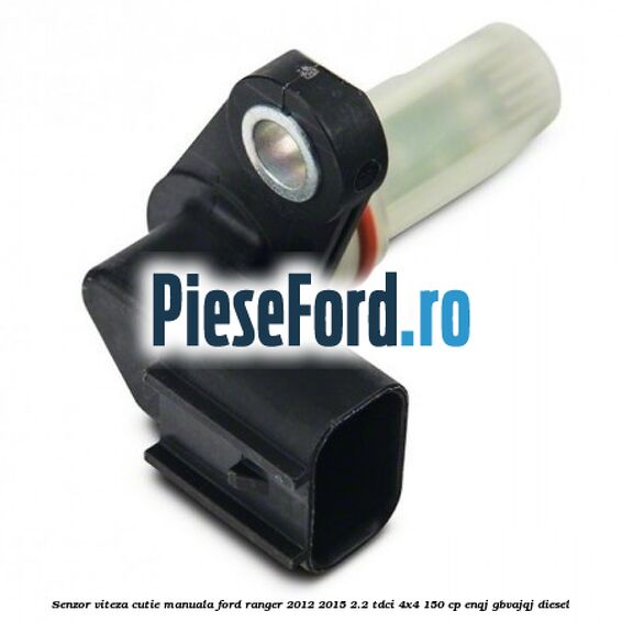 Senzor viteza cutie manuala Ford Ranger 2012-2015 2.2 TDCi 4x4 150 cp Senzor viteza cutie manuala Ford Ranger 2012-2015 2.2 TDCi 4x4 150 cp ENQJ, GBVAJQJ diesel