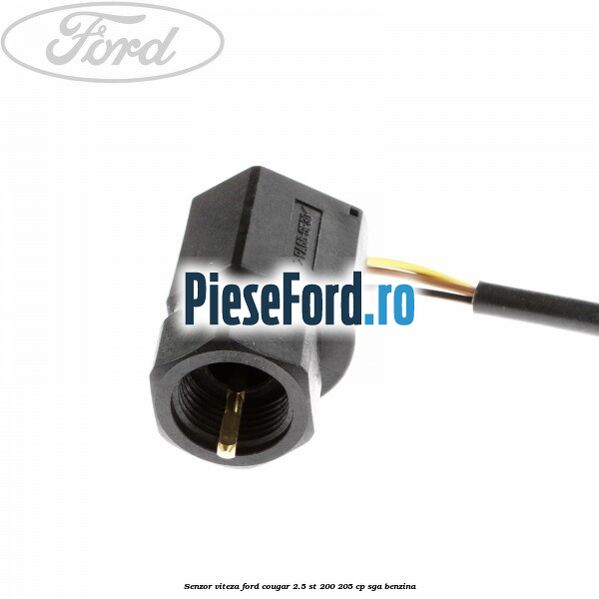 Senzor viteza Ford Cougar 2.5 ST 200 205 cp SGA benzina