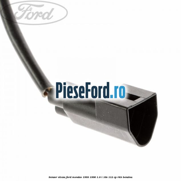 Senzor viteza Ford Mondeo 1993-1996 1.8 i 16V 112 cp RKB benzina