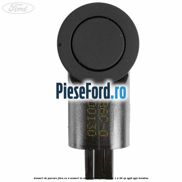 Senzori de parcare fata, cu 4 senzori in matte black Ford B-Max 1.4 90 cp SPJD, SPJE benzina