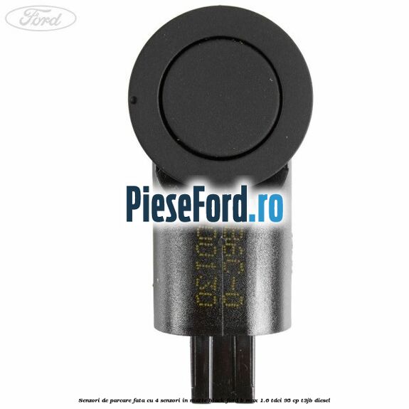 Senzori de parcare fata, cu 4 senzori in matte black Ford B-Max 1.6 TDCi 95 cp T3JB diesel