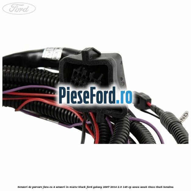 Senzori de parcare fata, cu 4 senzori in matte black Ford Galaxy 2007-2014 2.0 145 cp AOWA, AOWB, TBWA, TBWB benzina