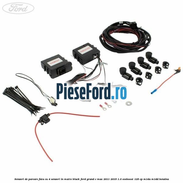 Senzori de parcare fata, cu 4 senzori in matte black Ford Grand C-Max 2011-2015 1.0 EcoBoost 125 cp M1DA, M1DD benzina